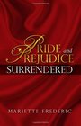 Pride and Prejudice Surrendered