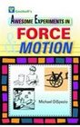 Awsome Experiments in Force and Motion