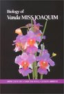 Biology of Vanda Miss Jaquim