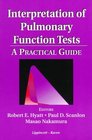 Interpretation of Pulmonary Functions Tests A Practical Guide