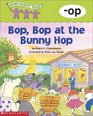 Bop Bop at the Bunny Hop op