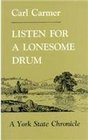 Listen for a Lonesome Drum A York State Chronicle