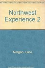 Northwest Experience 2