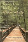 The Consumer Handbook on Hearing Loss and Hearing Aids A Bridge to Healing
