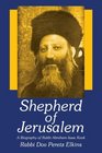 Shepherd of Jerusalem A Biography of Rabbi Abraham Isaac Kook