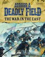 Across A Deadly Field - The War in the East (American Civil War)