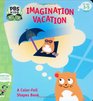 Imagination Vacation A colorfoil shapes book