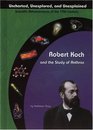 Robert Koch and the Study of Anthrax