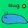 Bang on the Door Story of Slug
