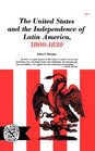The US and the Independence of Latin America 18001830