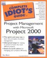 Complete Idiot's Guide to Project Management with Microsoft Project 2000