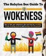 The Babylon Bee Guide to Wokeness