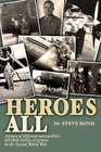 HEROES ALL Veteran Airmen of Different Nationalities Tell Their Stories of Service in the Second World War