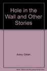 Hole in the Wall and Other Stories