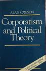 Corporatism  Political Theory