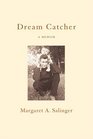 Dream Catcher A Memoir