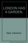 London Has a Garden