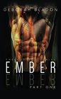 EMBER  Part One