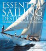 Essential Sailing Destinations The World's Most Spectacular Cruising Areas