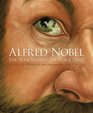 The Man Behind the Peace Prize Alfred Nobel