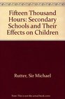 Fifteen Thousand Hours  Secondary Schools and Their Effects on Children