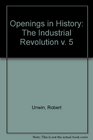 Openings in History The Industrial Revolution v 5