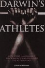 Darwin's Athletes How Sport Has Damaged Black America and Preserved the Myth of Race