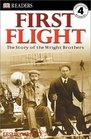 First Flight: The Wright Brothers (DK Readers, Level 4)