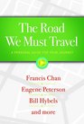 The Road We Must Travel A Personal Guide for Your Journey