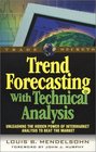 Trend Forecasting with Technical Analysis: Unleashing the Hidden Power of Intermarket Analysis to Beat the Market (Trade Secrets Series)