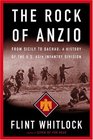 The Rock Of Anzio From Sicily to Dachau A History of the 45th Infantry Division