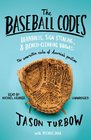 The Baseball Codes Beanballs Sign Stealing and BenchClearing Brawls The Unwritten Rules of America's Pastime