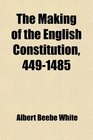 The Making of the English Constitution 4491485