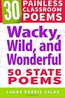 Wacky Wild and Wonderful 50 State Poems