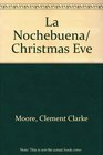 La Nochebuena/ Christmas Eve