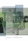 Staying Alive A Family Memoir