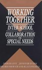 Working Together InterSchool Collaboration for Special Needs