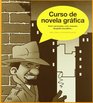 Curso de novela grafica/ Course of graphic novels