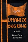Humanize Hong Kong