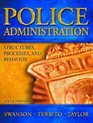 Police Administration  Structures Processes and Behavior