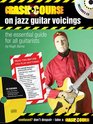 Crash Course on Jazz Guitar Voicings The Essential Guide for All Guitarists