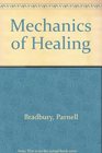 Mechanics of Healing