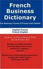 French Business Dictionary The Business Terms of France and Canada