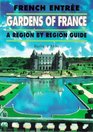 French Entree French Gardens  A Region by Region Guide No16