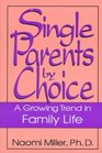 Single Parents by Choice A Growing Trend in Family Life