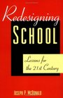 Redesigning Schools  Lessons for the 21st Century