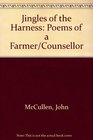 Jingles of the Harness Poems of a Farmer/Counsellor