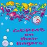 Germs on their Fingers/Grmanes en tus manos