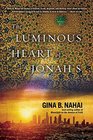 The Luminous Heart of Jonah S