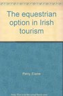 The equestrian option in Irish tourism